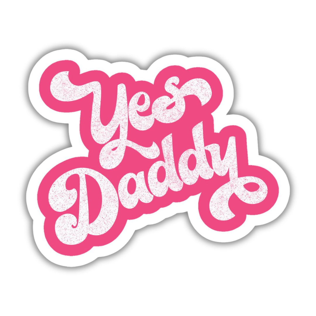 Yes daddy Sticker