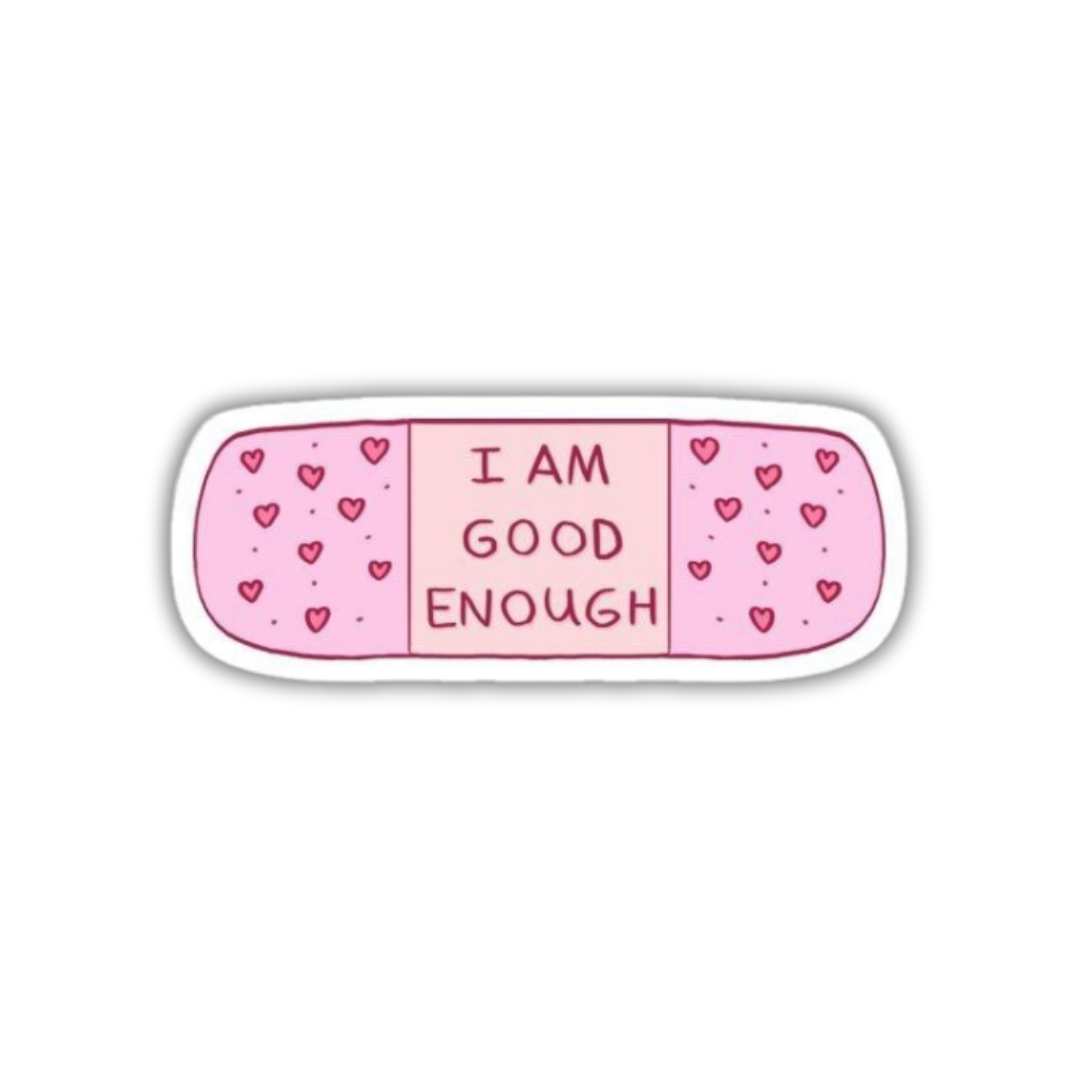 I'm good enough Sticker