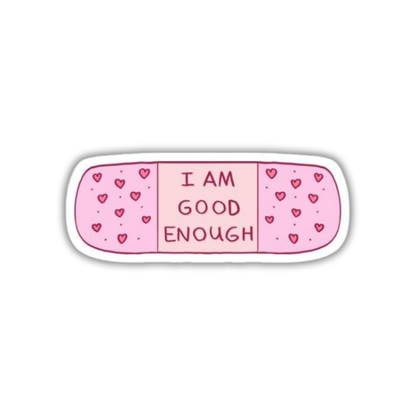 I'm good enough Sticker
