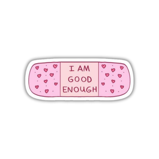 I'm good enough Sticker