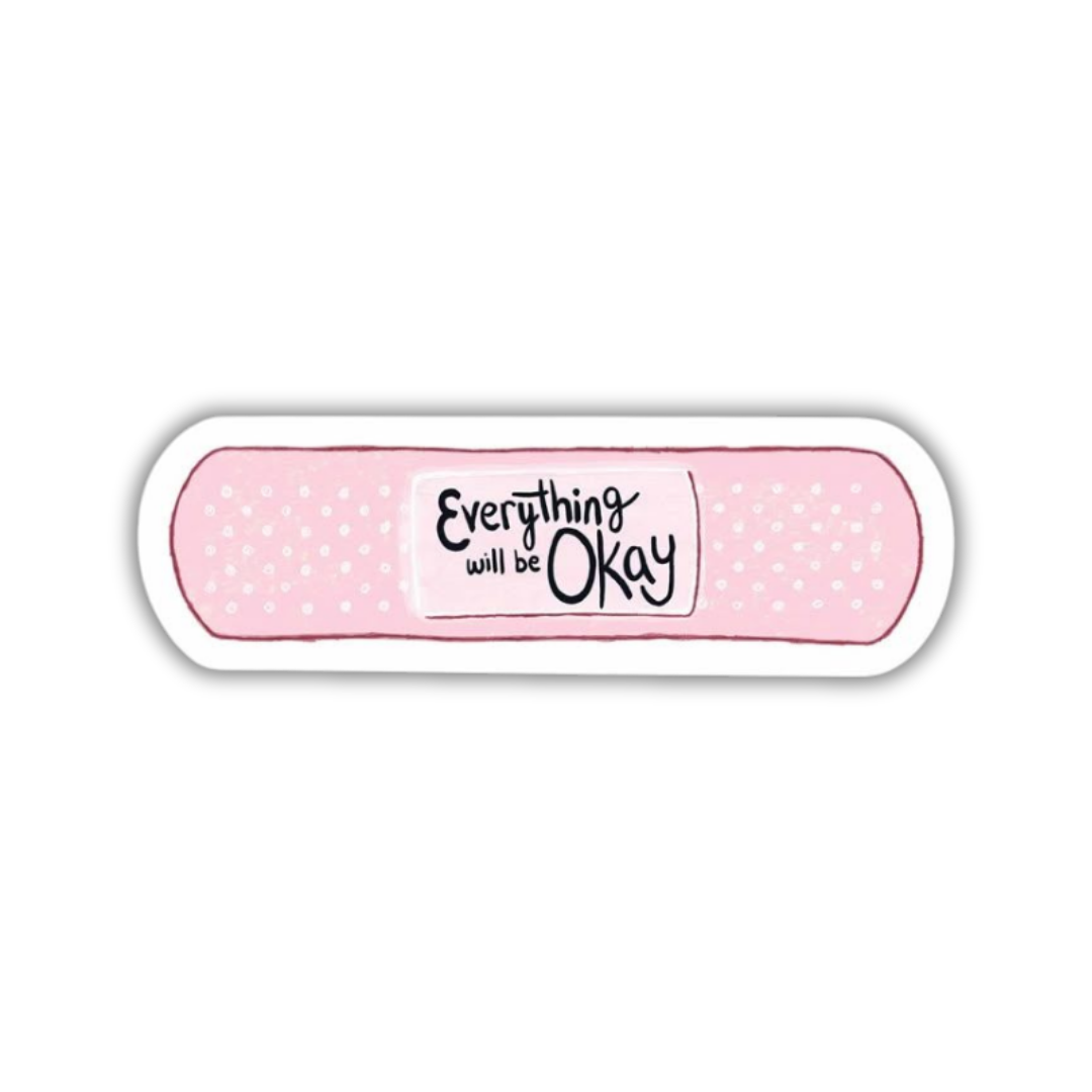 Everything will be Okay Sticker