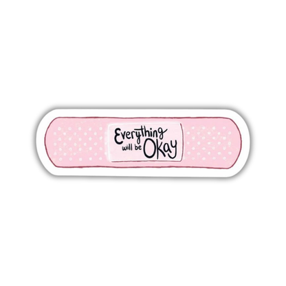 Everything will be Okay Sticker