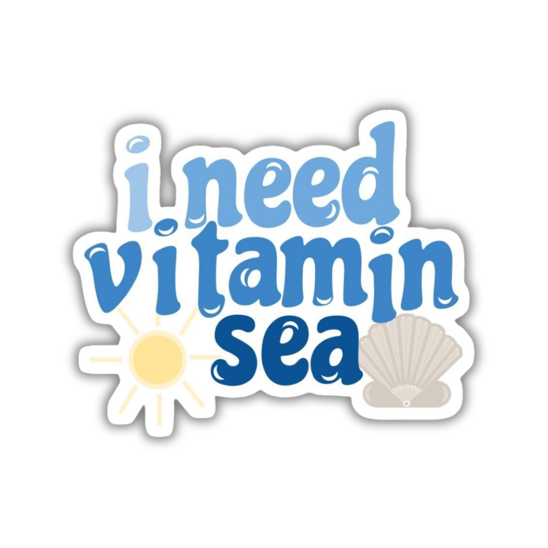 I need vitamin sea Sticker