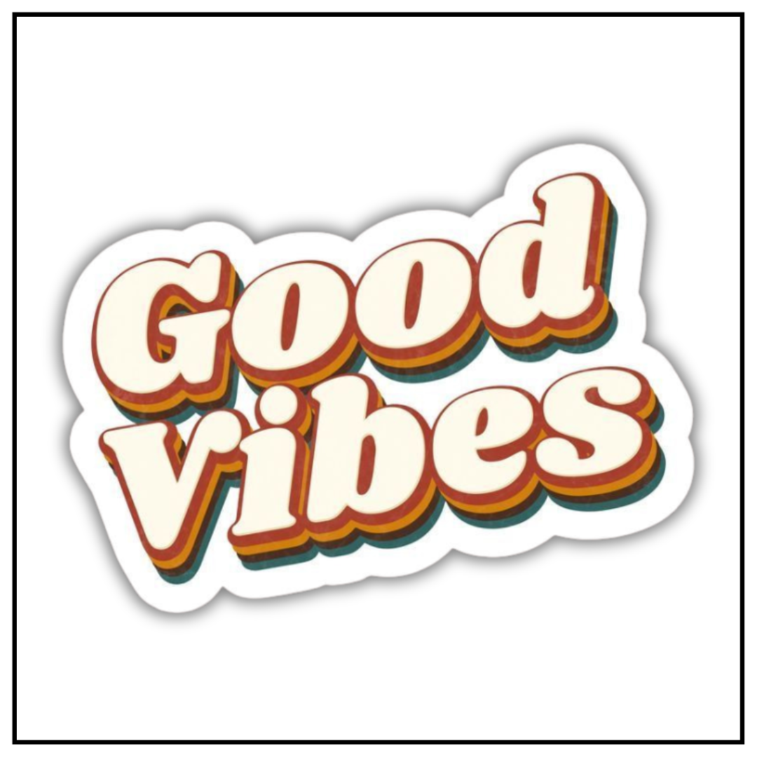 Good Vibes Sticker