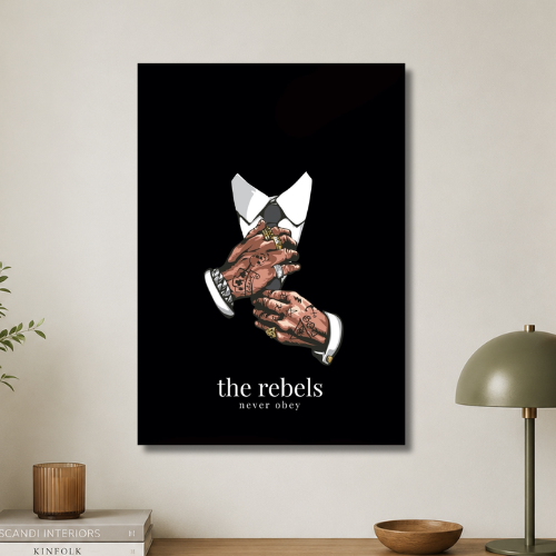 The rebels never obey wall poster
