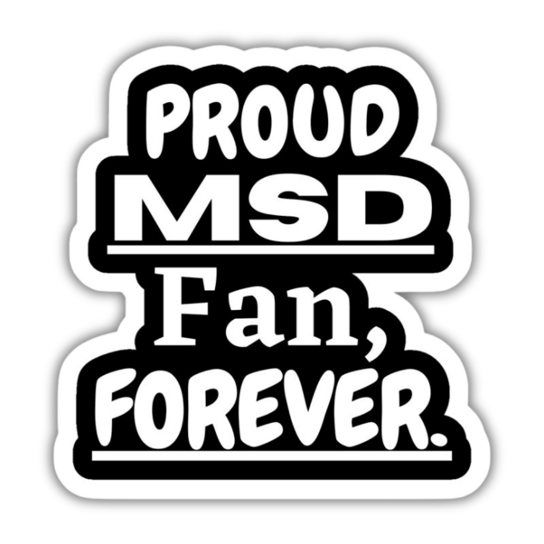 Proud MSD fan sticker