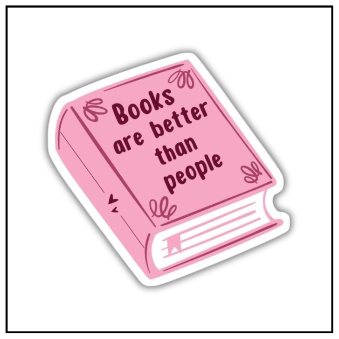 Books are Better than People Sticker