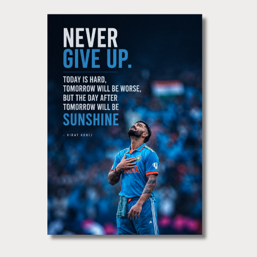 Virat Kholi Never Give Up Wall Poster