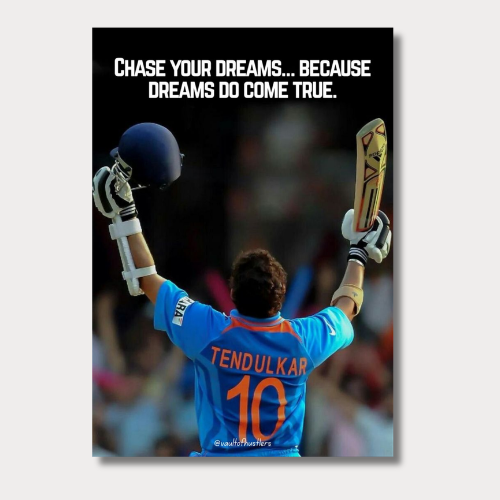 Sachin Tendulkar Chase Your Dreams Wall Poster