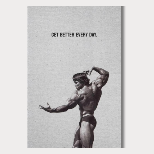 Arnold Get Better Every Day Wall Poster