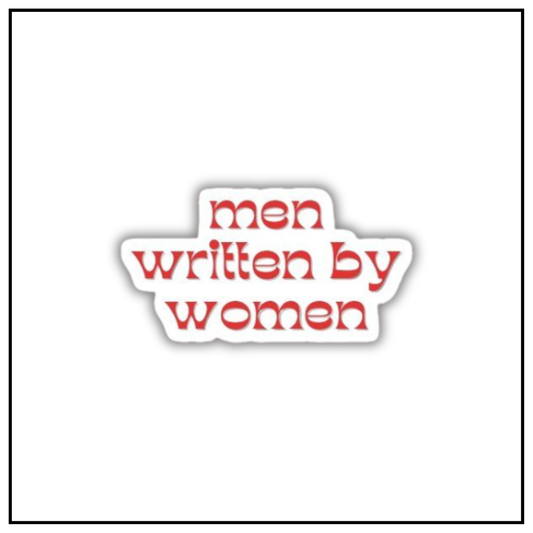 Men Written by Women Sticker