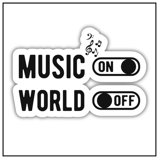 Music On World Off Sticker