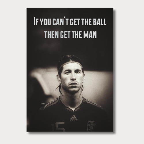 Serio Ramos Get The Man Wall Poster
